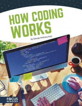 Kniha Coding: How Coding Works George Anthony Kulz