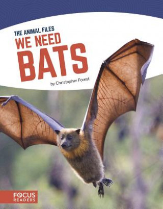 Boek Animal Files: We Need Bats Christopher Forest