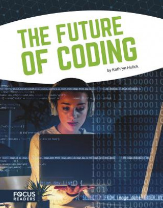 Knjiga Coding: The Future of Coding Kathryn Hulick