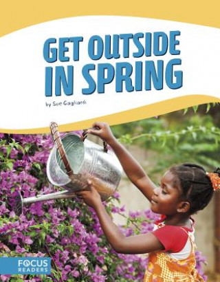 Kniha Get Outside in Spring Sue Gagliardi