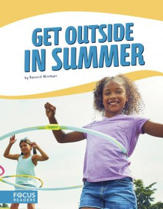 Kniha Get Outside in Summer Bonnie Hinman