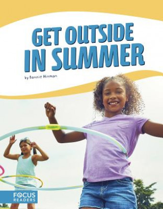 Buch Get Outside in Summer Bonnie Hinman