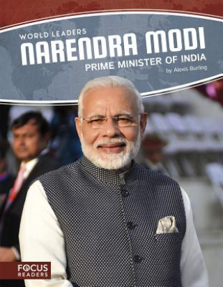 Carte World Leaders: Narendra Modi: Prime Minister of India Alexis Burling