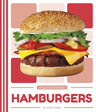 Kniha Favorite Foods: Hamburgers Golriz Golkar