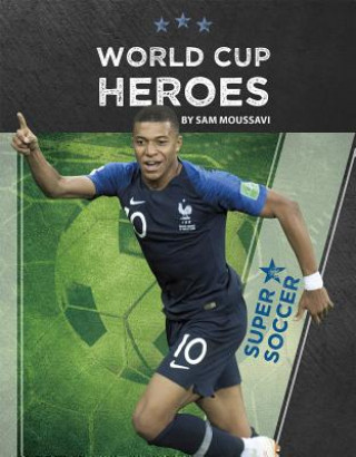 Book World Cup Heroes Sam Moussavi