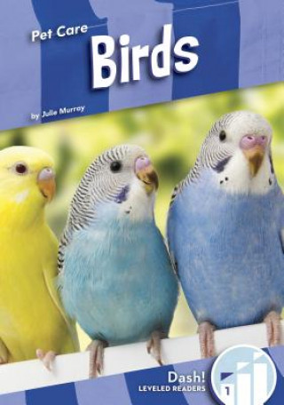 Kniha Pet Care: Birds Julie Murray