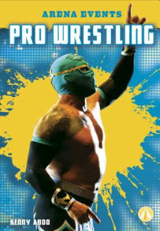 Kniha Pro Wrestling Kenny Abdo