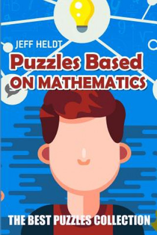 Книга Puzzles Based On Mathematics Jeff Heldt