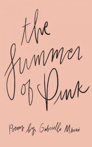 Könyv Summer of Pink Gabrielle Mbeki