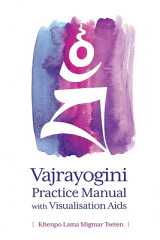 Kniha Vajrayogini Practice Manual with Visualization Aids Khenpo Lama Migmar Tseten