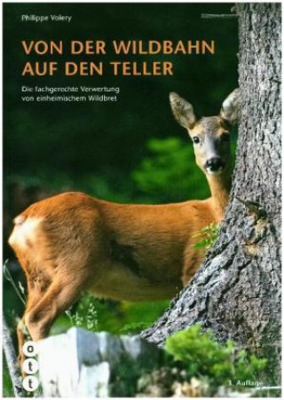Kniha Von der Wildbahn auf den Teller Philippe Volery