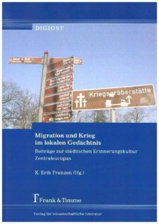 Carte Migration und Krieg im lokalen Gedächtnis K. Erik Franzen