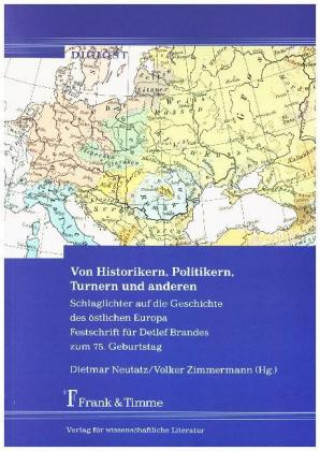 Kniha Von Historikern, Politikern, Turnern und anderen Dietmar Neutatz