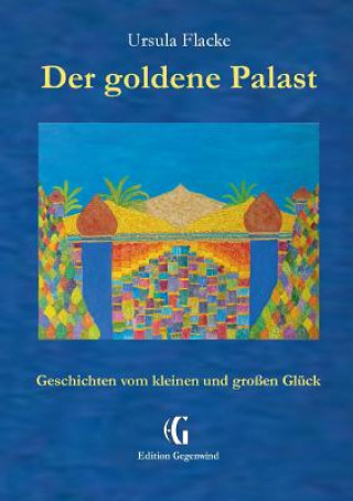 Kniha goldene Palast (Edition Gegenwind) Ursula Flacke