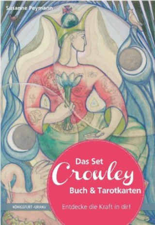 Kniha Das Set Crowley Buch & Tarotkarten, m. Crowley-Tarotkarten Susanne Peymann