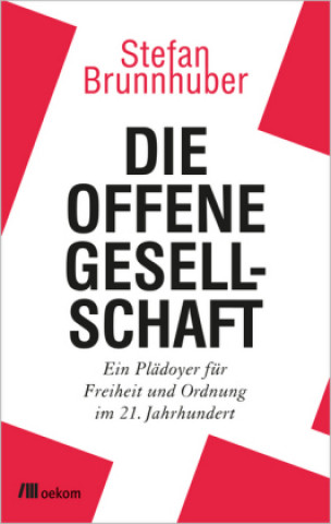 Könyv Die offene Gesellschaft Stefan Brunnhuber