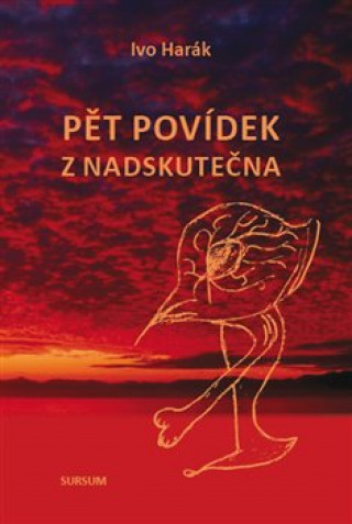 Book Pět povídek z nadskutečna Ivo Harák