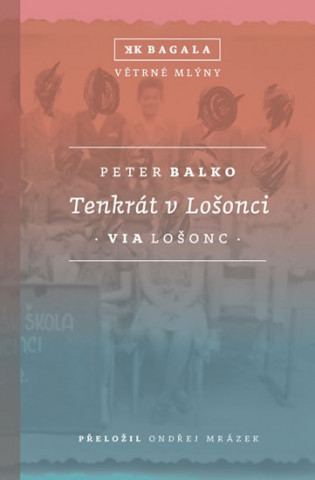 Book Tenkrát v Lošonci Peter Balko