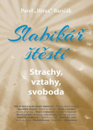 Kniha Slabikář štěstí Strachy, vztahy, svoboda Pavel Hirax Baričák