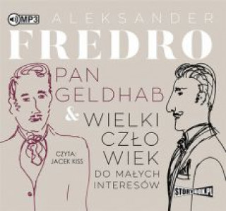Audio Pan Geldhab Wielki człowiek do małych interesów Fredro Aleksander