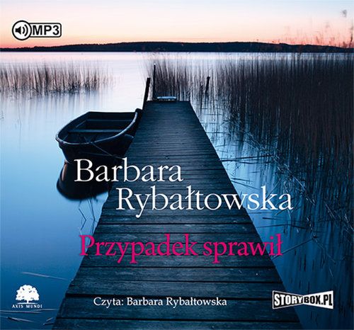 Audio Przypadek sprawił Rybałtowska Barbara