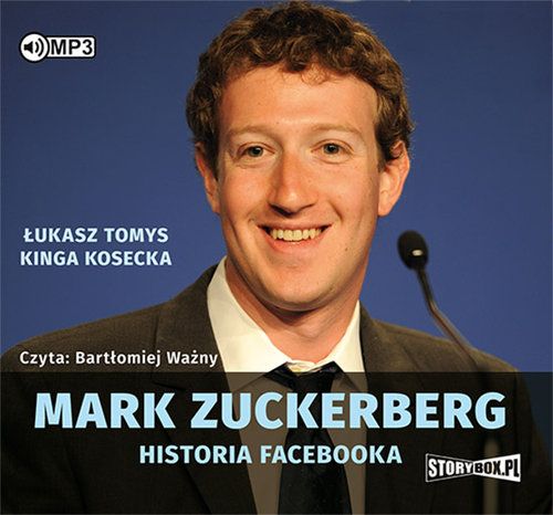 Hanganyagok Mark Zuckerberg Historia Facebooka Tomys Łukasz