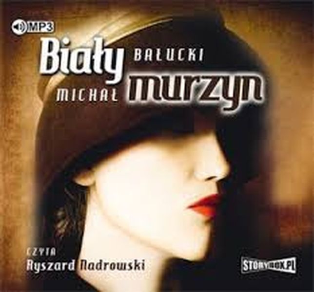 Audio Biały murzyn Bałucki Michał