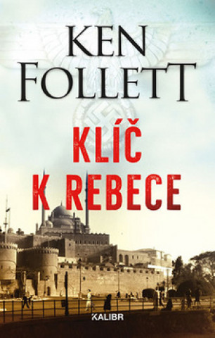 Книга Klíč k Rebece Ken Follett