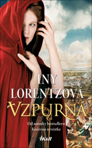 Könyv Vzpurná Iny Lorentzová
