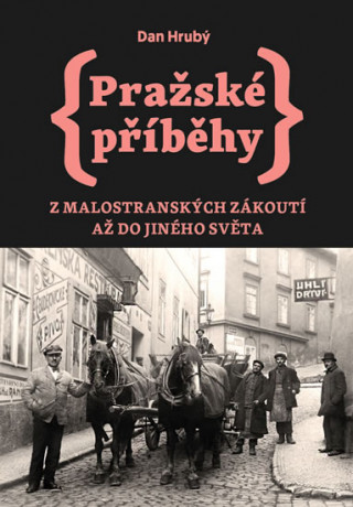 Knjiga Pražské příběhy Dan Hrubý