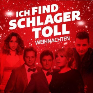 Audio Ich Find Schlager Toll-Weihnachten Artists Various