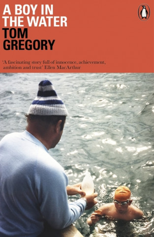 Könyv Boy in the Water Tom Gregory