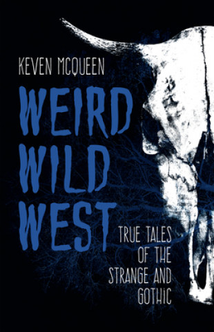 Książka Weird Wild West Keven McQueen