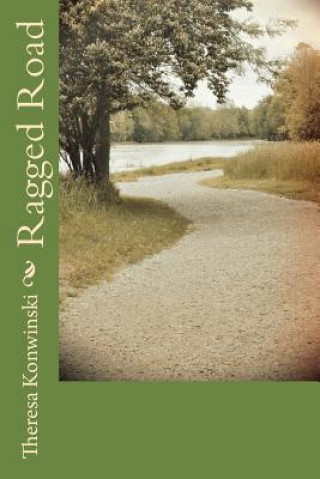Kniha Ragged Road Theresa Konwinski