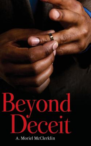 Knjiga Beyond Deceit A Moriel McClerklin