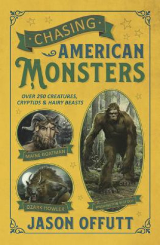 Kniha Chasing American Monsters Jason Offutt