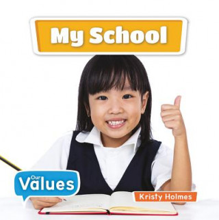 Knjiga My School Kirsty Holmes
