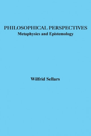 Kniha Philosophical Perspectives: Metaphysics and Epistemology Wilfrid Sellars