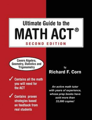 Kniha Ultimate Guide to the Math ACT Richard F Corn