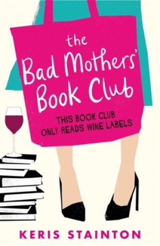 Książka Bad Mothers' Book Club Keris Stainton