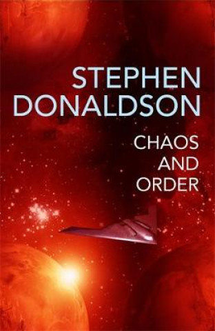 Knjiga Chaos and Order Stephen Donaldson