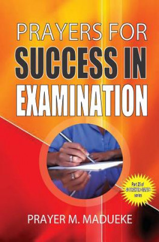 Könyv Prayers for success in examination Prayer M Madueke