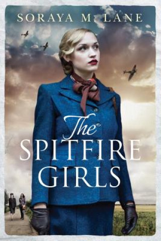 Carte Spitfire Girls Soraya M. Lane