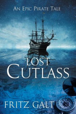 Kniha Lost Cutlass Fritz Galt