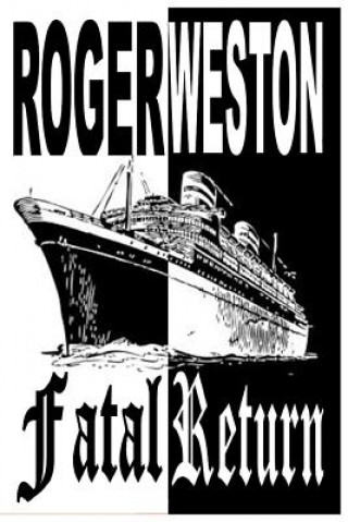 Knjiga Fatal Return roger weston