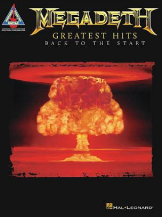 Knjiga Megadeth - Greatest Hits: Back to the Start Megadeth