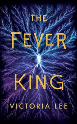 Książka Fever King Victoria Lee