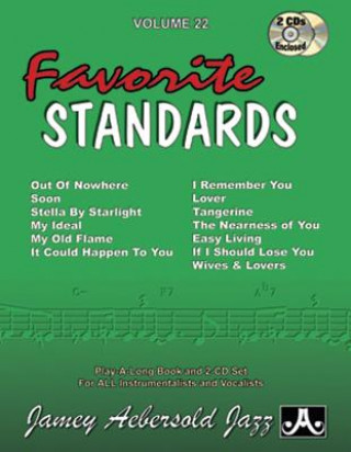 Książka Jamey Aebersold Jazz -- Favorite Standards, Vol 22: Book & Online Audio Jamey Aebersold