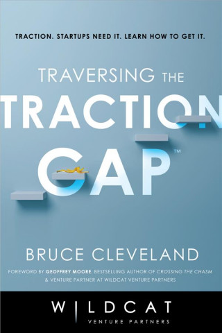 Book Traversing the Traction Gap Bruce Cleveland