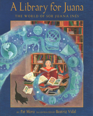 Książka A Library for Juana: The World of Sor Juana Inés Pat Mora